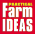 Practical Farm Ideas